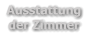 Ausstattung der Zimmer